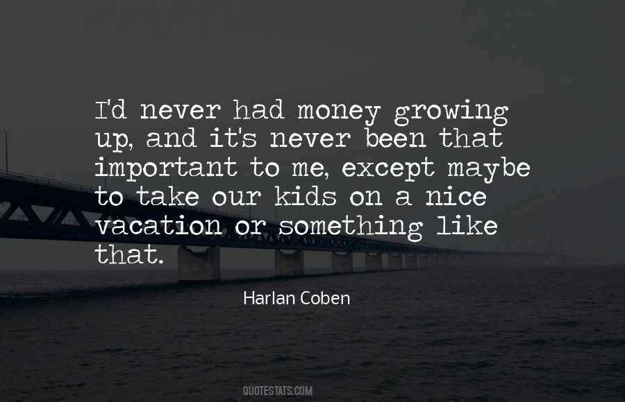 Nice To Be Important Quotes #1720619