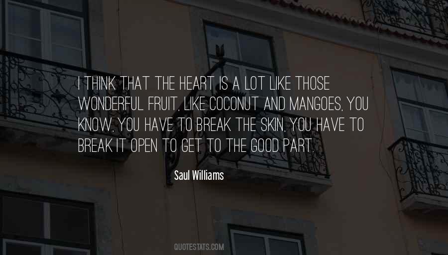 You Have A Good Heart Quotes #1261539