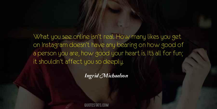 You Have A Good Heart Quotes #1490358