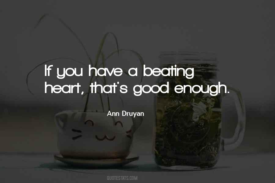 You Have A Good Heart Quotes #1629647