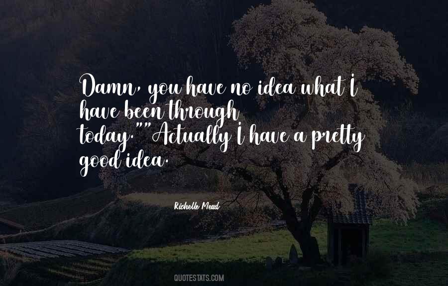 You Have A Good Heart Quotes #704397