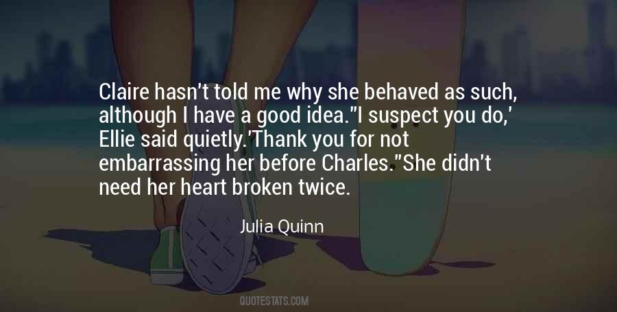 You Have A Good Heart Quotes #958987