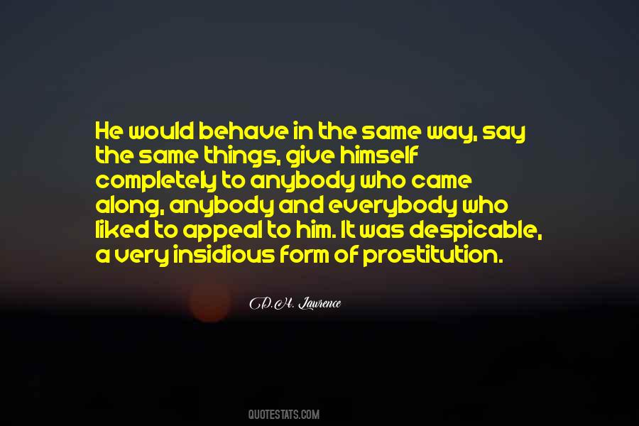 Behave The Same Way Quotes #1713853
