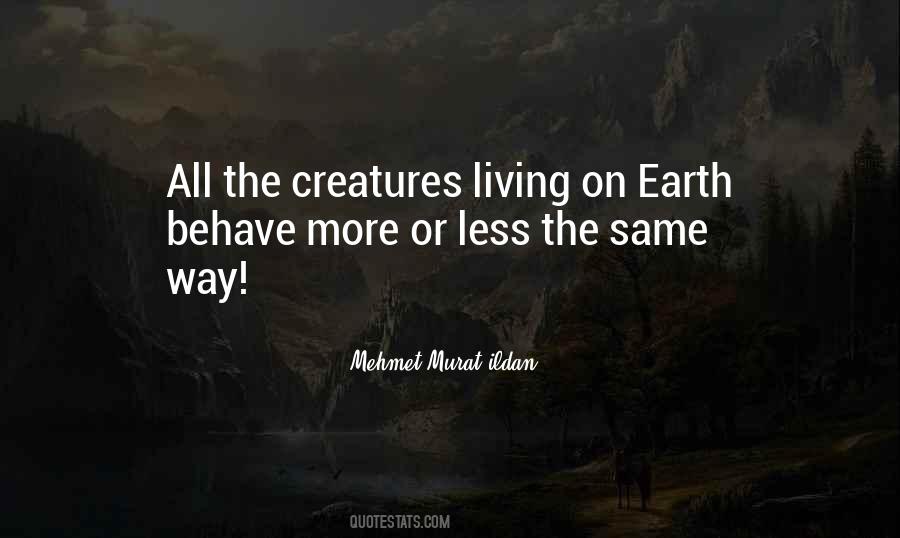 Behave The Same Way Quotes #580992