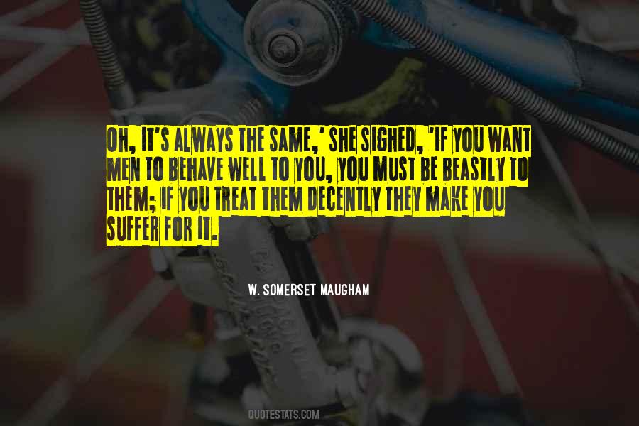 Behave The Same Way Quotes #61863