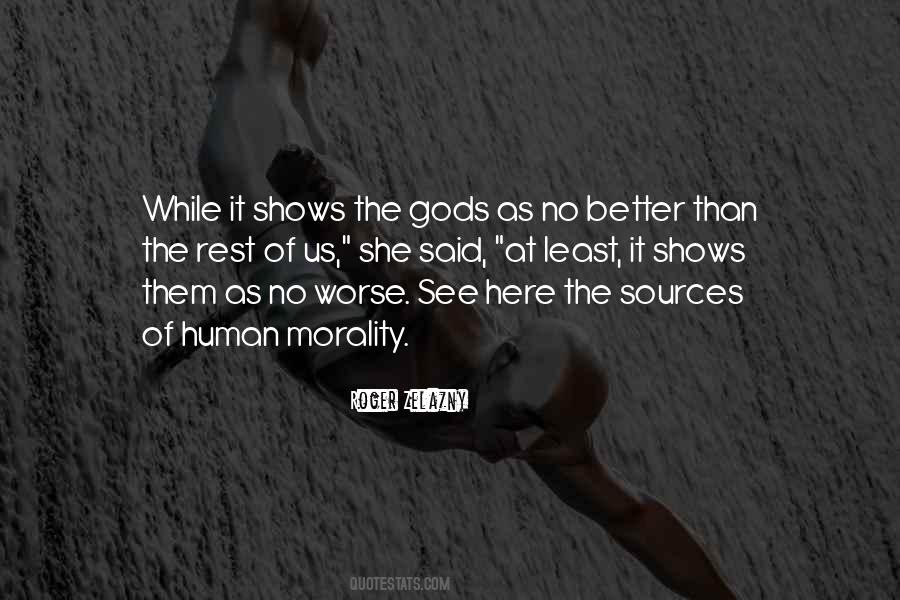Human Morality Quotes #1719429