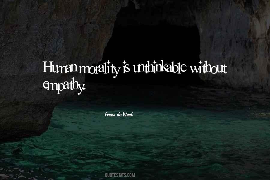 Human Morality Quotes #415391