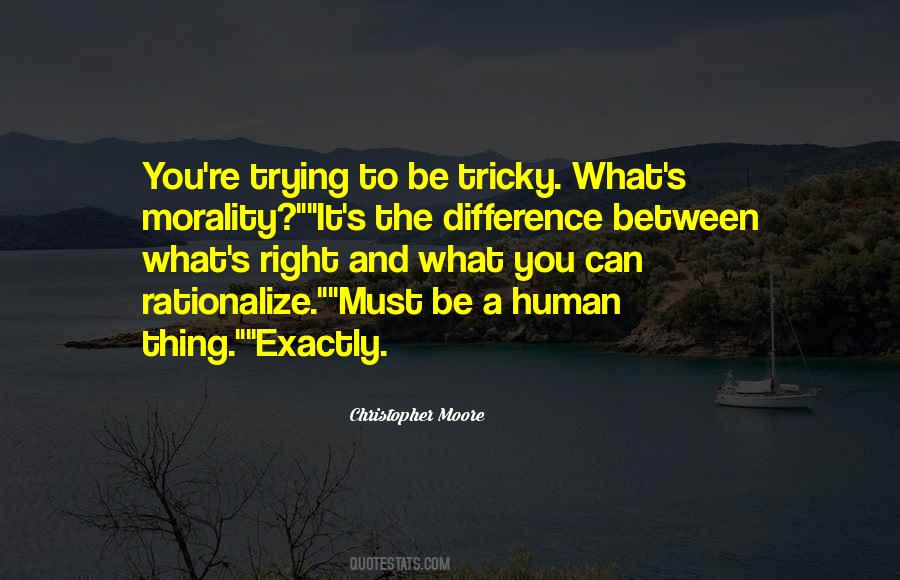 Human Morality Quotes #540504