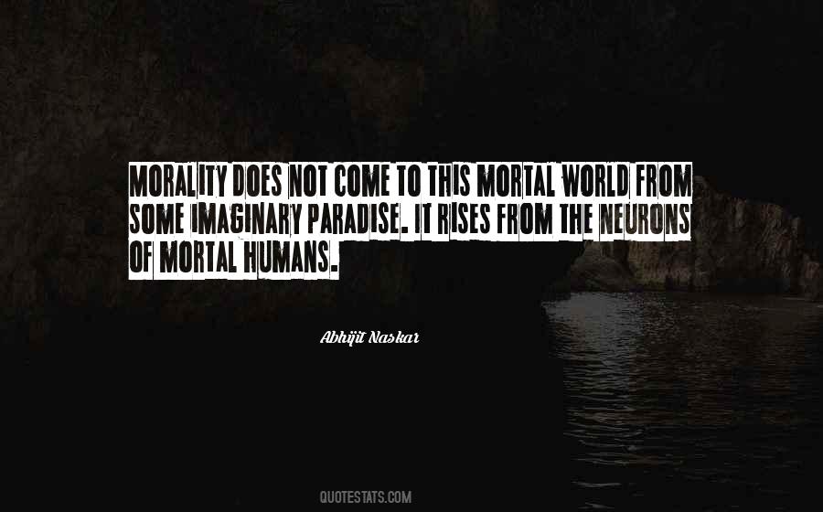 Human Morality Quotes #878727