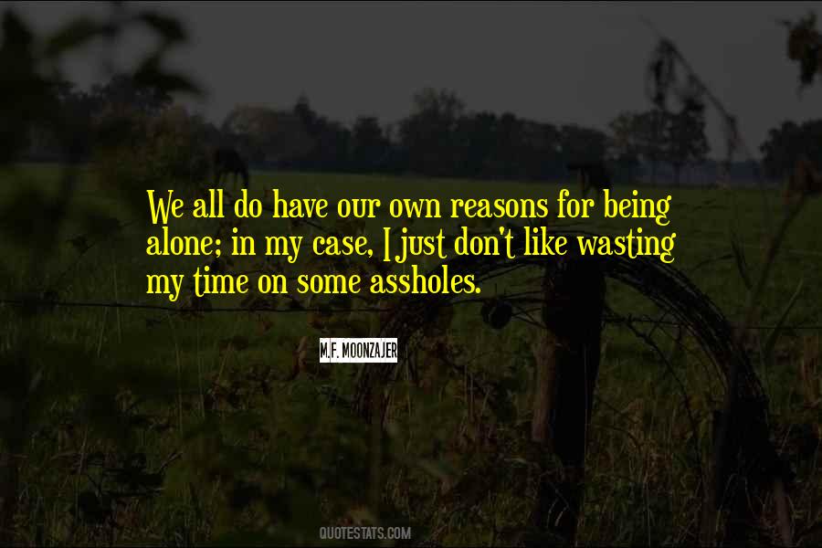 I Like My Alone Time Quotes #1100190