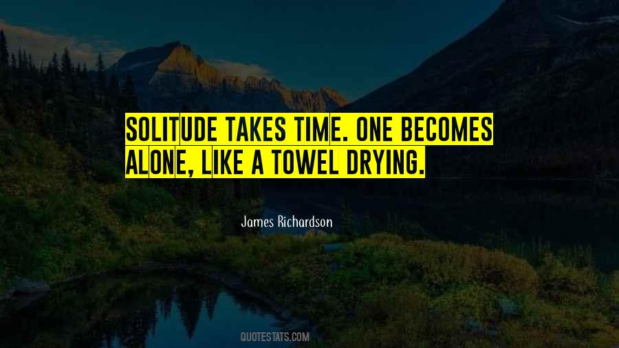 I Like My Alone Time Quotes #462198