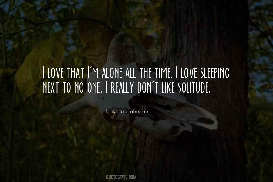 I Like My Alone Time Quotes #971745