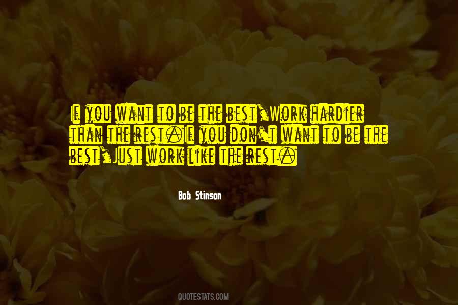 If You Want To Be The Best Quotes #1100458
