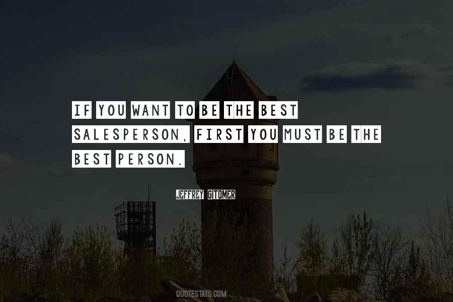 If You Want To Be The Best Quotes #41545