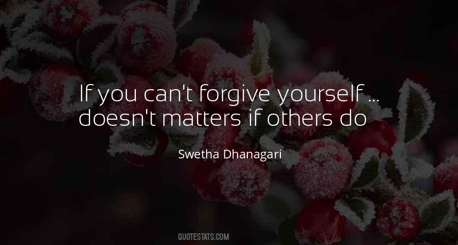 You Can Forgive Yourself Quotes #1276521