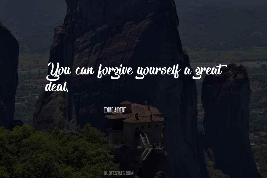 You Can Forgive Yourself Quotes #1795603