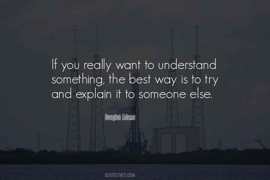 Quotes About Trying To Explain #610806