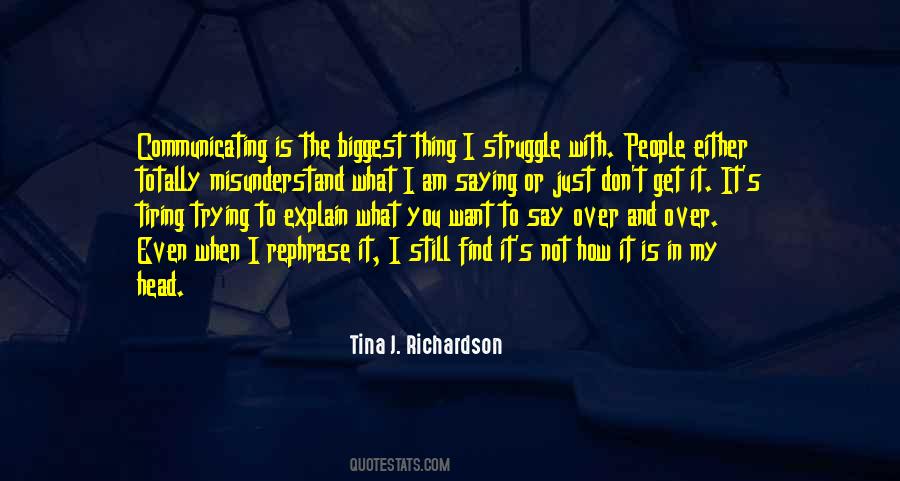 Quotes About Trying To Explain #647471