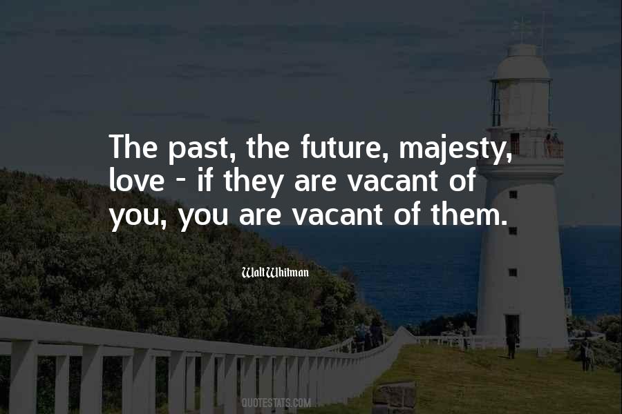 The Past The Future Quotes #1852125