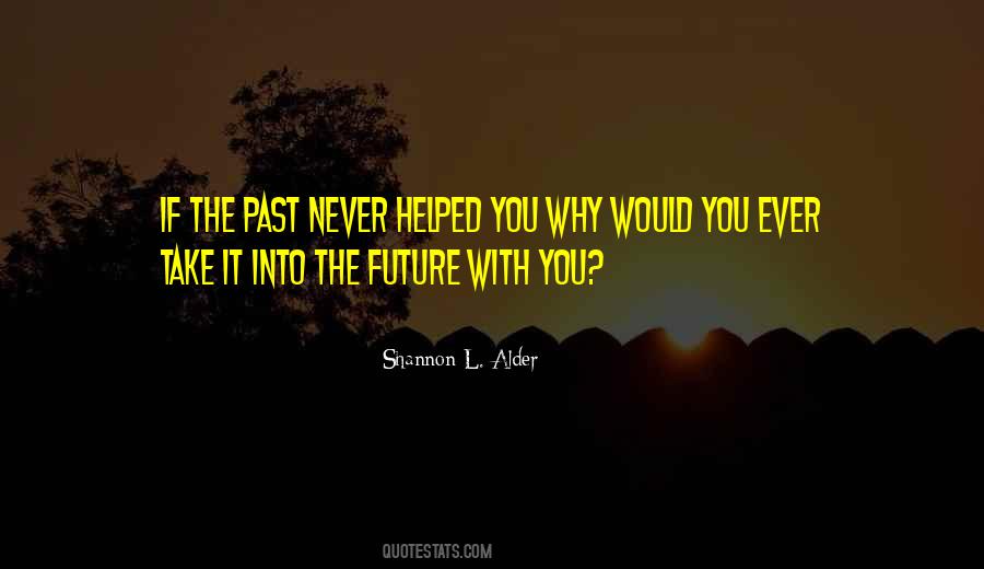 The Past The Future Quotes #44702