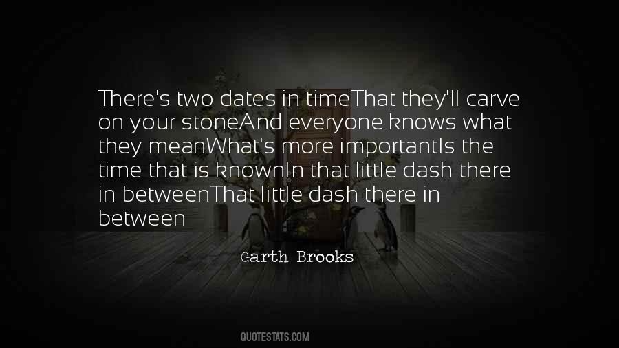 Dates Are Important Quotes #829556