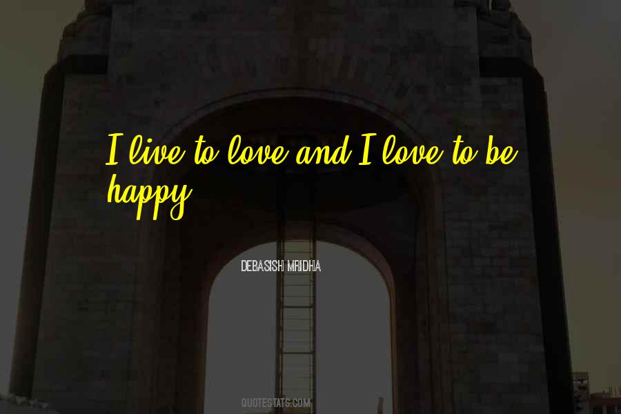 Happy Happy Life Quotes #56367