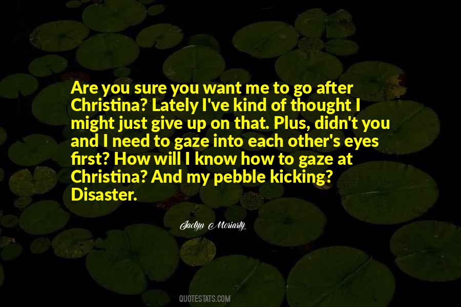 You Give Up On Me Quotes #1769874