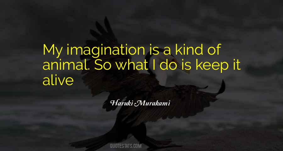 Keep Your Imagination Quotes #1793743