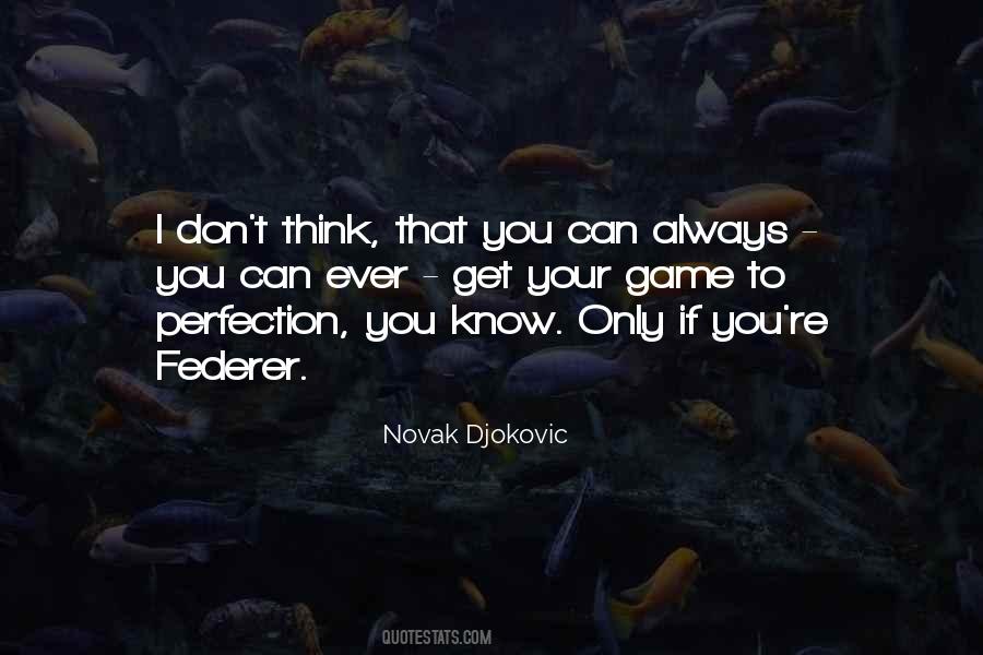 To Perfection Quotes #1328438