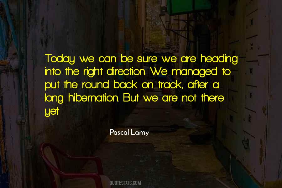 We Are Not There Yet Quotes #1440990