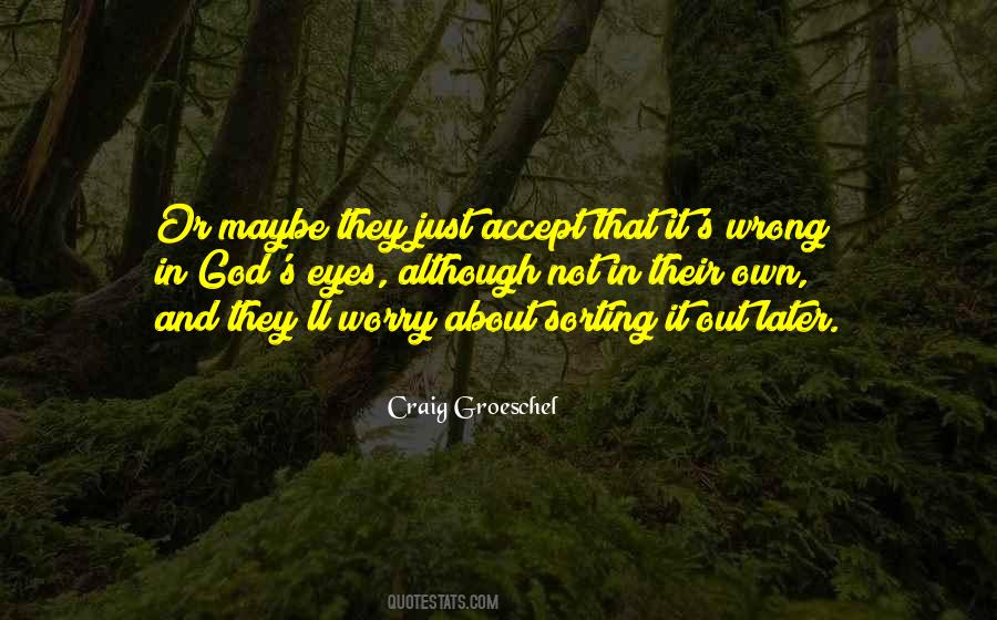 Accept It Or Not Quotes #1017161