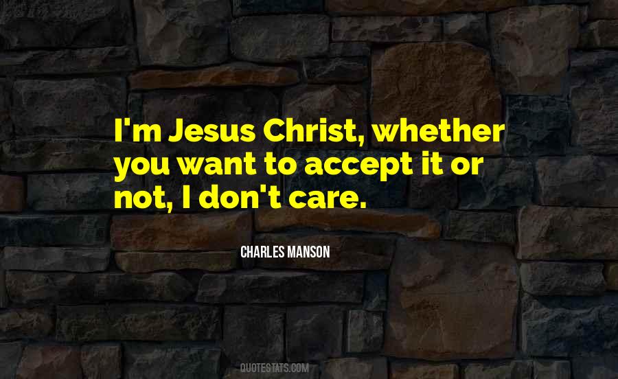 Accept It Or Not Quotes #1310809