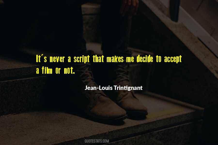 Accept It Or Not Quotes #1582881