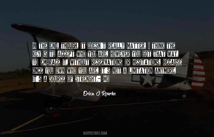 Accept It Or Not Quotes #395730