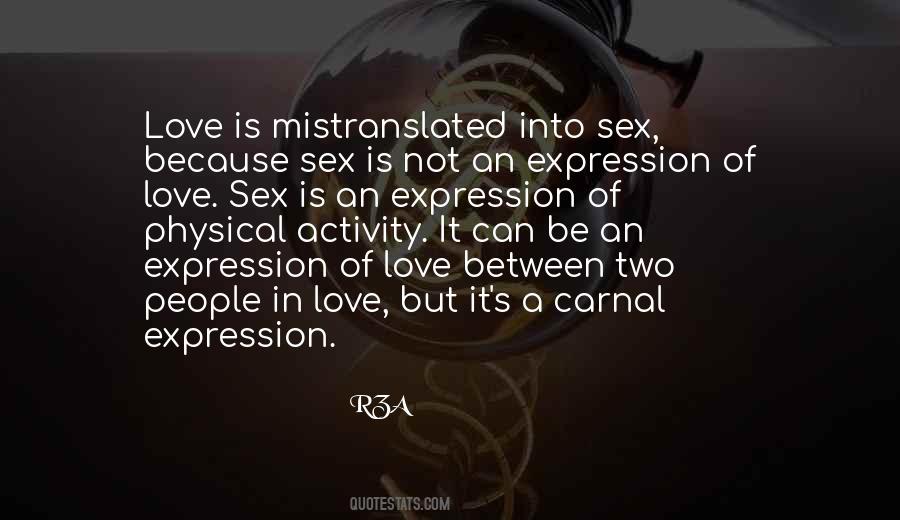 Love Not Sex Quotes #114607