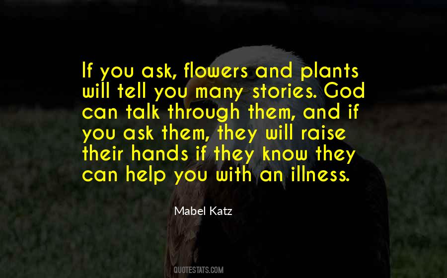 Quotes About God And Flowers #1767149