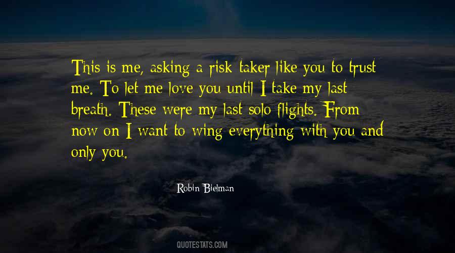 Let Me Love Quotes #1553142