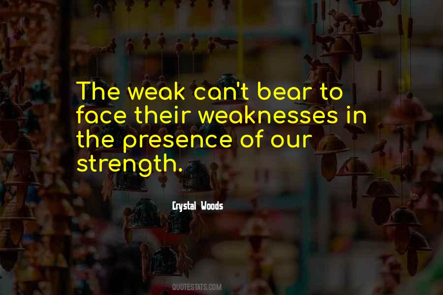 Strength In Weakness Quotes #212292