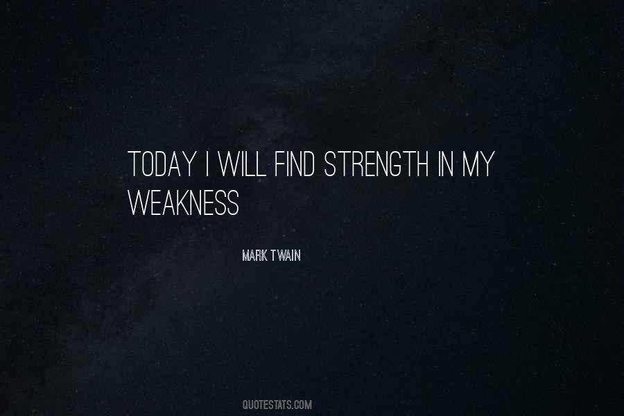 Strength In Weakness Quotes #38317