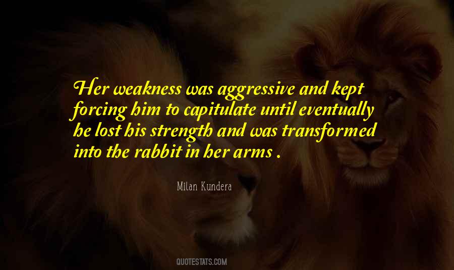 Strength In Weakness Quotes #508236