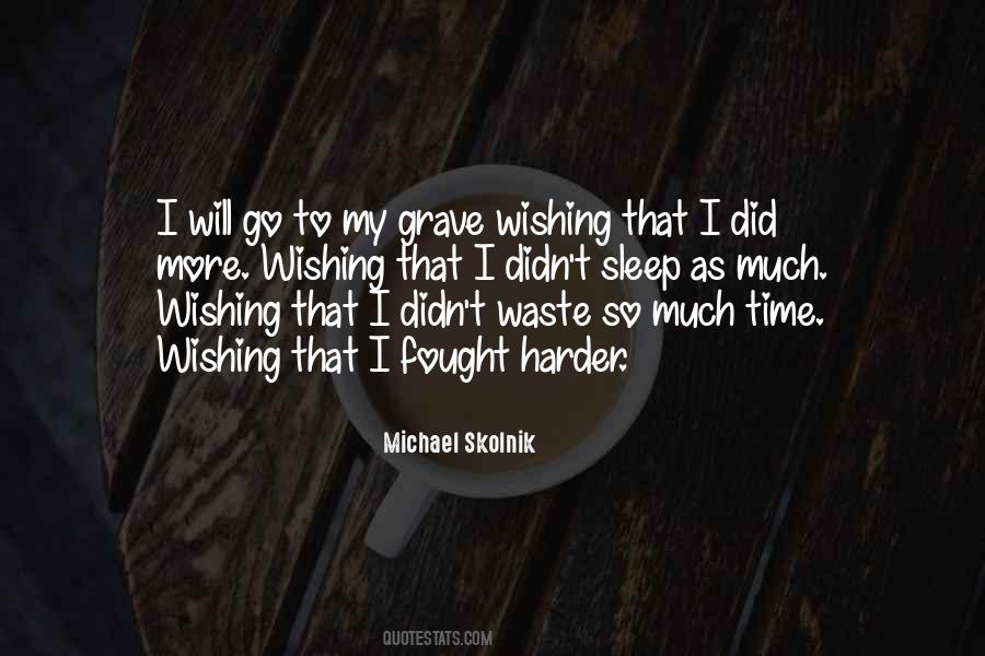 I Will Sleep Quotes #797917