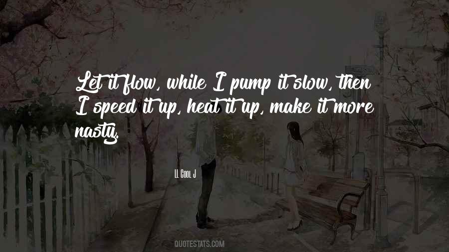 I M Just Going With The Flow Quotes #74275