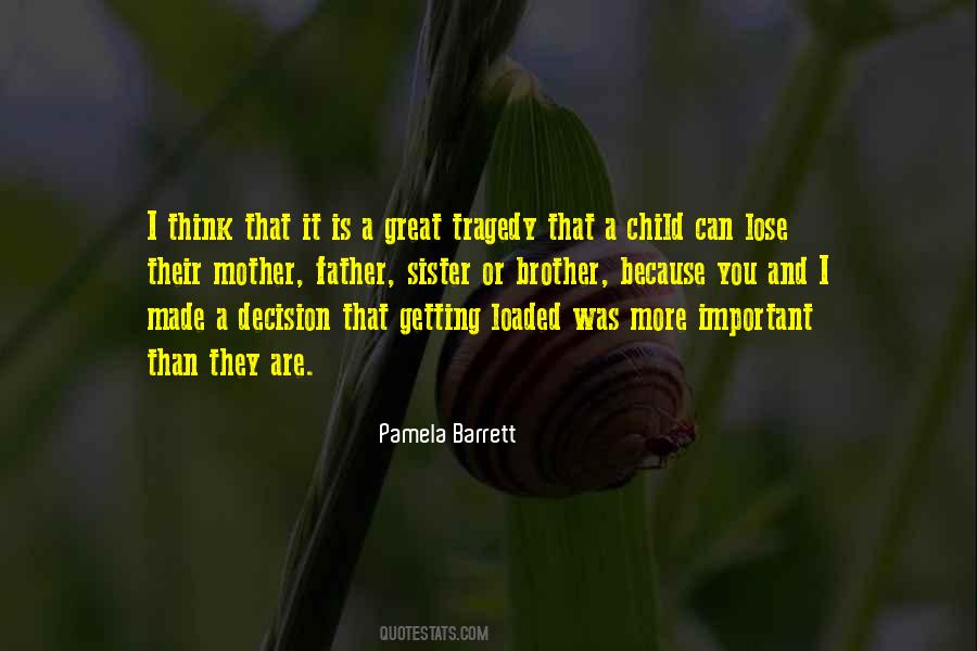 Sister Or Brother Quotes #1827484