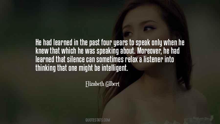 Speak In Silence Quotes #1458965
