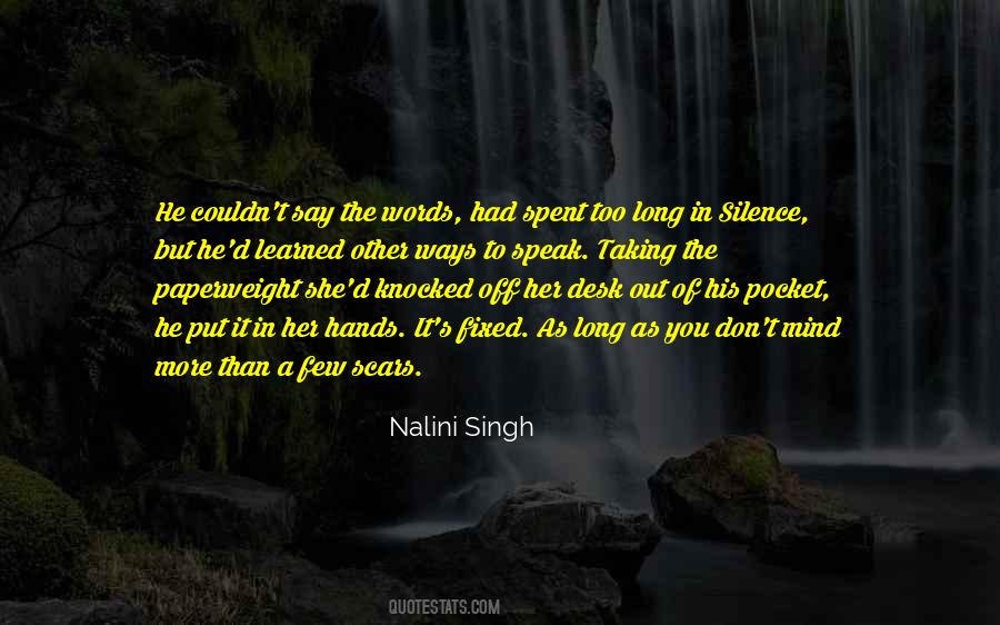 Speak In Silence Quotes #1726550