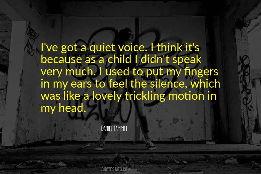 Speak In Silence Quotes #1859988