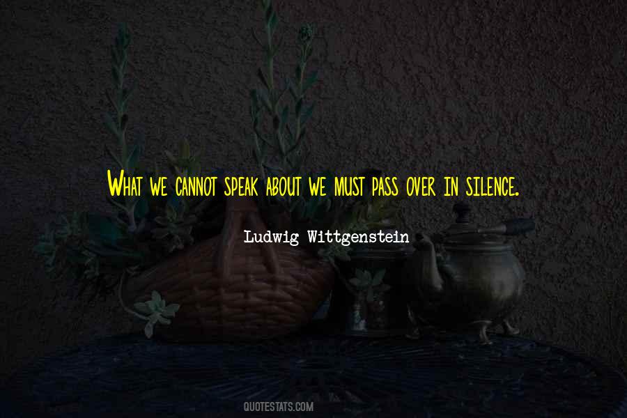 Speak In Silence Quotes #528870
