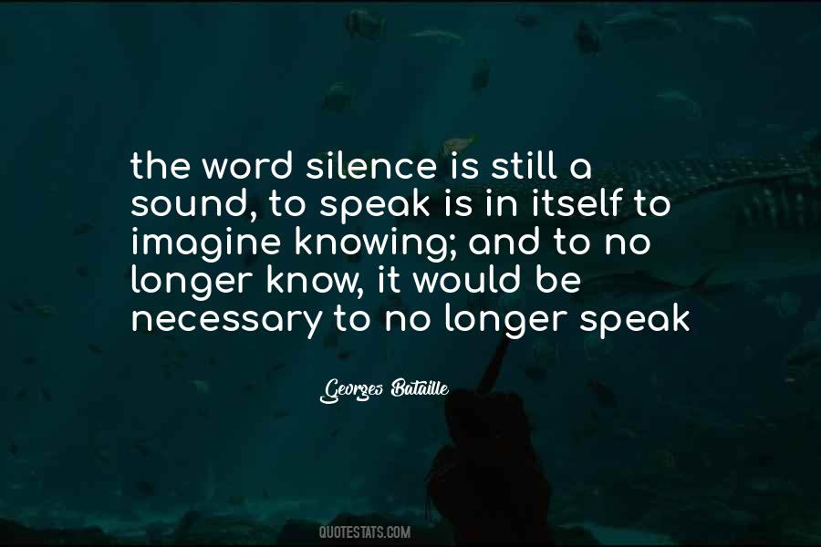 Speak In Silence Quotes #743223
