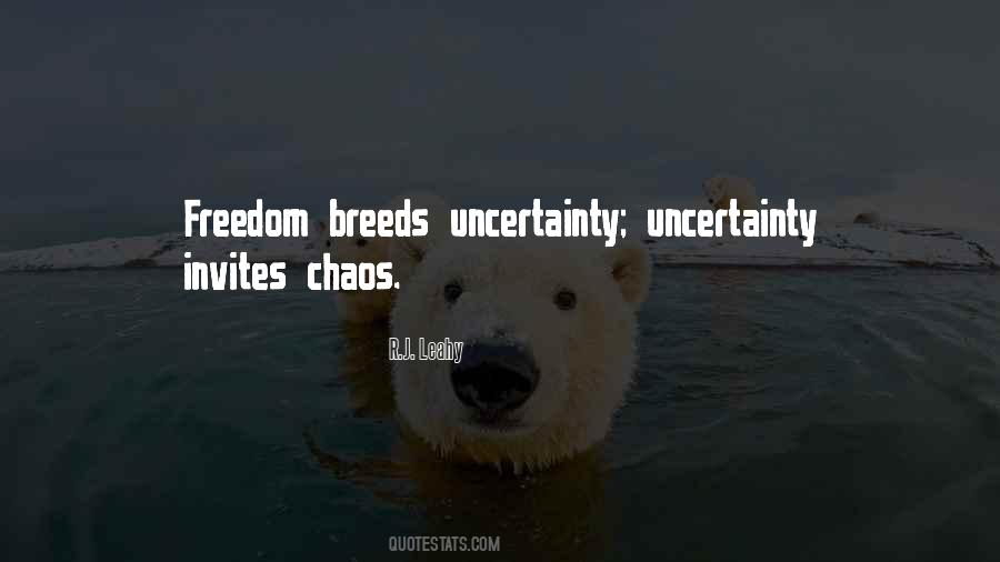 Chaos Breeds Quotes #1456574