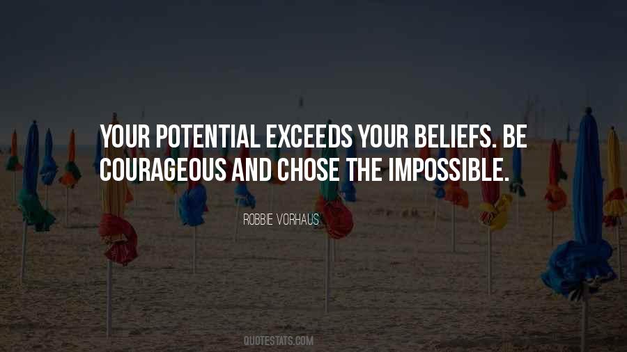 Believe The Impossible Quotes #398578